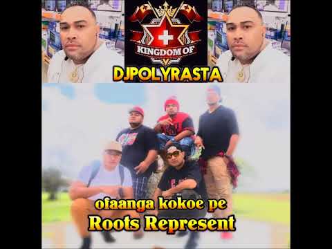 Roots Represent   DjPolyRasta  -  OfaAnga KoKoe Pe
