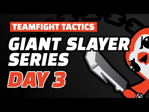 TFT Giant Slayer Series: Day 3 - Teamfight Tactics Competitive Tournament Gameplay
