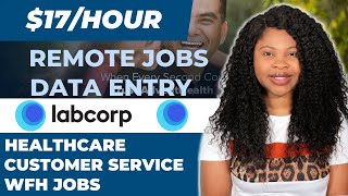 Data Entry Jobs Work From Home: Data entry, Internship  w/Labcorp (Customer Service)