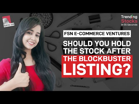 FSN E-Commerce Ventures (Nykaa): Should You Hold the Stock after blockbuster listing?| Share Updates
