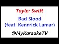 Bad Blood (KARAOKE) Taylor Swift feat. Kendrick Lamar