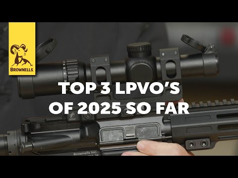 Top 3 LPVO's of 2025 (So Far)