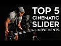 My Top 5 Cinematic Slider Movements