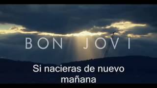 Bon Jovi &quot;BORN AGAIN TOMORROW&quot; subtitulada en español