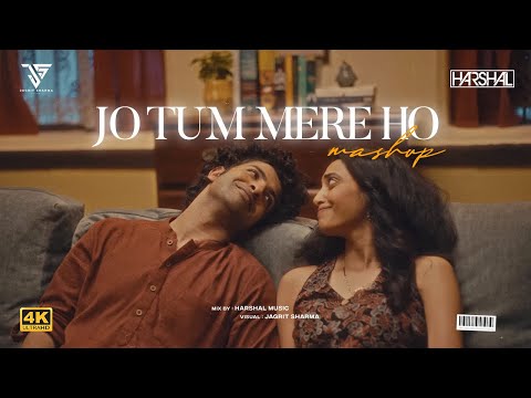 Jo Tum Mere Ho - Mashup | Harshal Music | Anuv Jain | Mann Mera X Jo Tum Mere X Husn | Love Mashup
