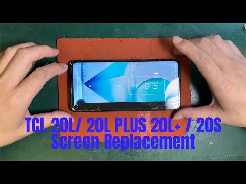 TCL 20L/ 20L PLUS 20L+ / 20S Screen Replacement