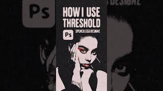 Photoshop Tutorial ( How to create threshold effect)