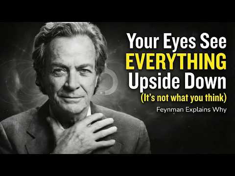 Your Eyes See EVERYTHING Upside Down (It's not what you think) | Feynman Explains Why
