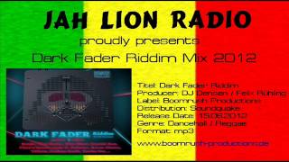 Dark Fader Riddim Mix 2012 - Boomrush Productions mixed by DJ Ekow