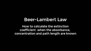 How To Calculate Extinction Coefficient In the Beer-Lambert Law