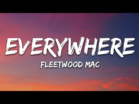 Fleetwood Mac - Everywhere (Lyrics)