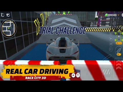 REAL CAR DRIVING : RACE CITY 3D - TRIAL CHALLENGE ALL STAGES ANDROID GAMEPLAY UNLOCK ALL CAR