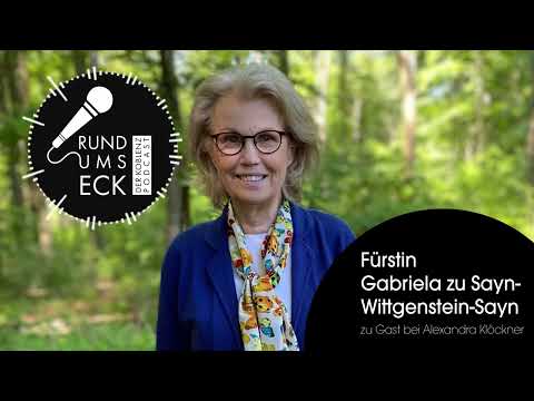 Fürstin Gabriela zu Sayn-Wittgenstein-Sayn über ihr Leben