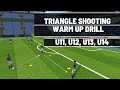Shooting Warm Up Drill | U11, U12, U13, U14 | Football/Soccer