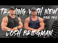 Why I quit prep early | Push with IFBB PRO Josh Bridgman