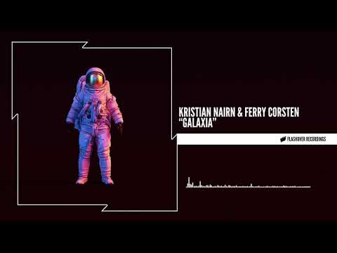 Kristian Nairn & Ferry Corsten - Galaxia