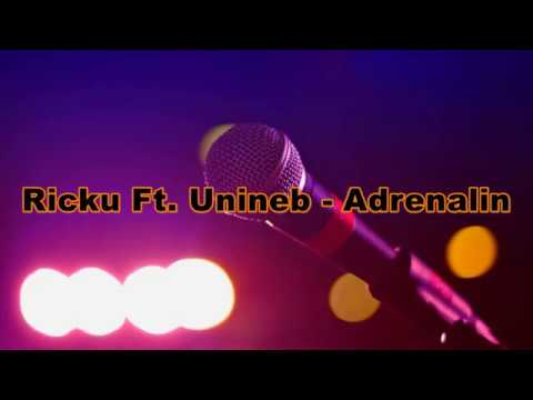 Ricku Ft. Unineb - Adrenalin