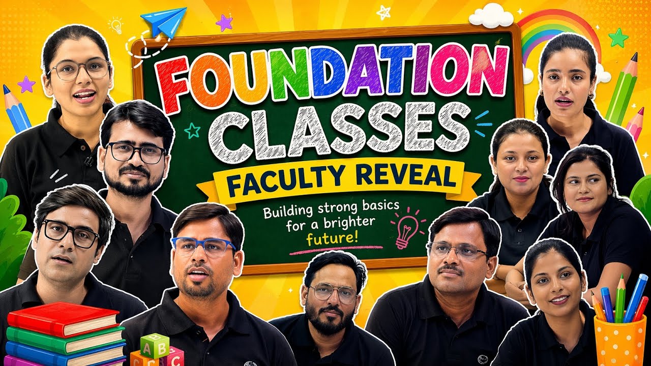 Foundation Classes Faculty Reveal 🔥 | Meet Our Expert Teachers | Best Coaching for Strong Basics