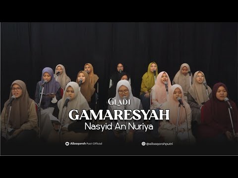 GLADI || GAMARESYAH BY AN NURIYA
