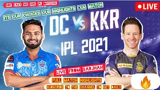 DC VS KKR HIGHLIGHTS #DCVSKKR FULL MATCH TV ||Delhi Capitals VS Kolkata knight riders Highlights2021