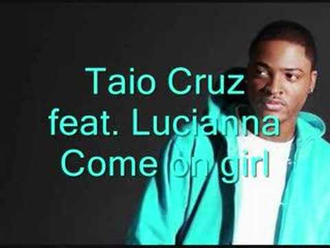 Taio Cruz ft. Luciana - Come on girl