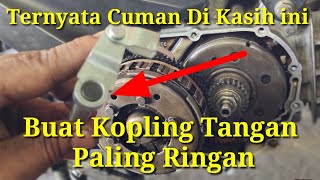 Download lagu Teryata Cuman Di Kasih ini Rubah Kopling Standar Jadi Kopling Tangan Paling Ringan mp3