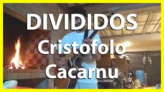 👉 DIVIDIDOS - Cristofolo Cacarnu 🤘 (COVER x Nicoplos)