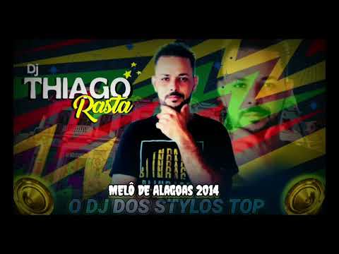 MELO DE ALAGOAS 2014 DJ THIAGO RASTA