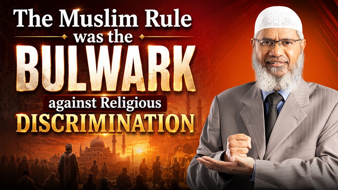 The Muslim Rule was the Bulwark against Religious Discrimination- Dr Zakir Naik