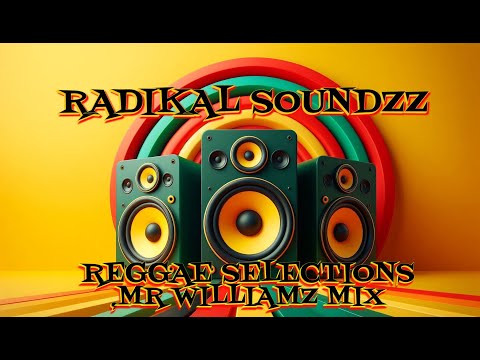MR WILLIAMZ REGGAE MIX