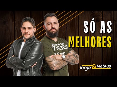 🎵 JORGE E MATEUS As 20 mais Tocadas | As 20 melhores de Jorge e Mateus #sertanejo #jorgeemateus