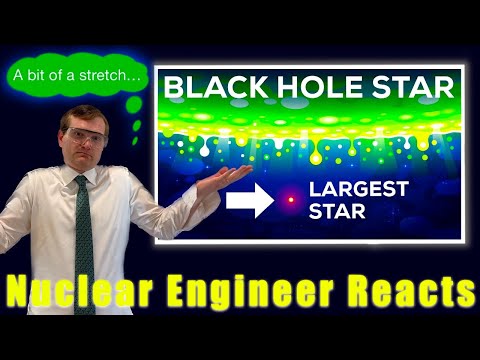 Nuclear Engineer reacts to Kurzgesagt "Black Hole Star - The Star That Shouldn't Exist"