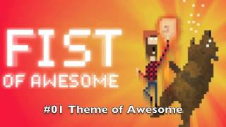 FIST OF AWESOME Soundtrack #1 - Theme of Awesome