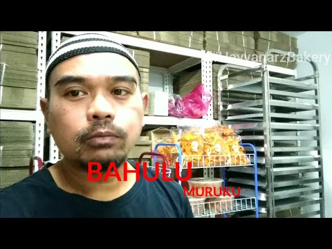 BAHULU DAN MURUKU  Hayyanarz Bakery