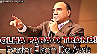Pregação Nova Pr. Élson De Assis - Deus Ainda Está No Trono | Pregações Evangélicas 2024
