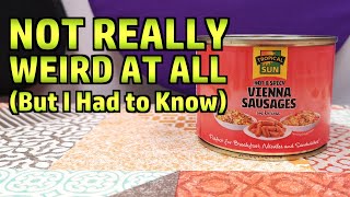Hot & Spicy Vienna Sausages (Not So)Weird Stuff in a Can # 187