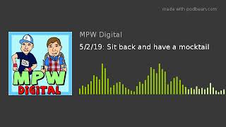 5/2/19: Sit back and have a mocktail video