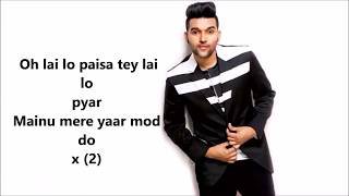 Yaar Mod Do ( Lyrics) - Guru randhwa, Millind Gaba