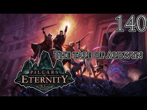 Let's Play Pillars of Eternity The Tale of Aldwyn Part 140