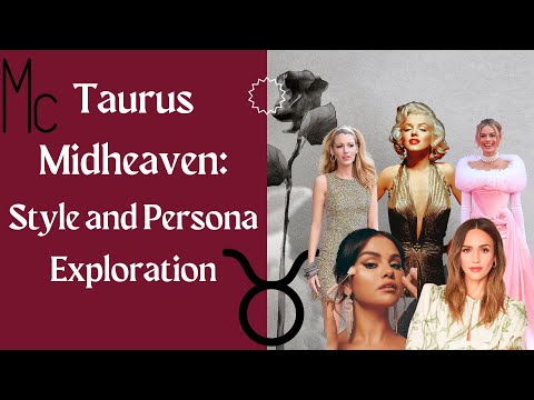 Midheaven in Taurus: Style and Persona Exploration