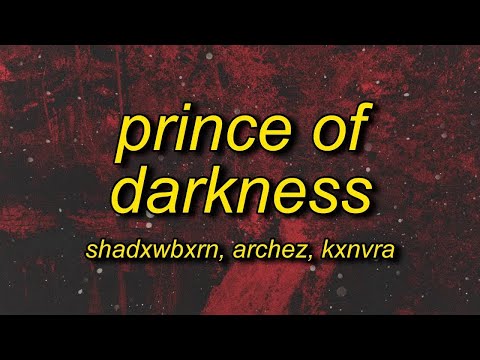 [1 HOUR] SHADXWBXRN, ARCHEZ, KXNVRA - PRINCE OF DARKNESS