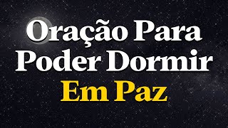 Pai, Abençoa Meu Sono e Traz Paz ao Meu Coração | Oração Antes de Dormir em Paz