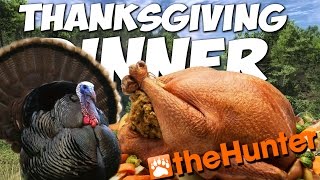 Preparing A Thanksgiving Feast  - theHunter 2015 PC Gameplay w/leeroy