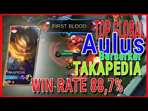 Aulus Berserker Top Global by TAKAPEDIA‼️Best build Win Rate 88.7% Game For Life
