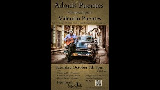 Adonis Puentes with special guest Valentin Puentes - Oct. 7, 2023