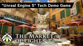 [閒聊] 免費體驗UE5引擎的強大 The Market of Light 上架 Steam