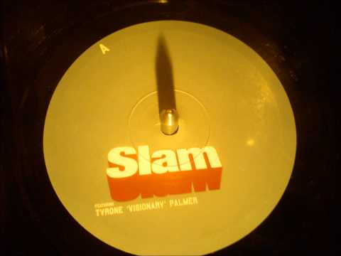 Slam feat Tyrone ' Visionnary ' Palmer - Lifetimes