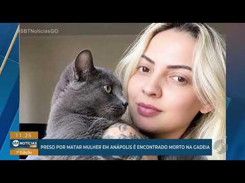 Homem preso por morte de mulher em Anápolis é encontrado morto na cadeia