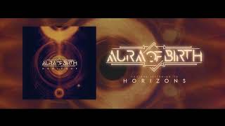 Aura of Birth - Horizons