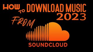 How To Download Music from Soundcloud 2023,How To Download Music from Soundcloud For Free.